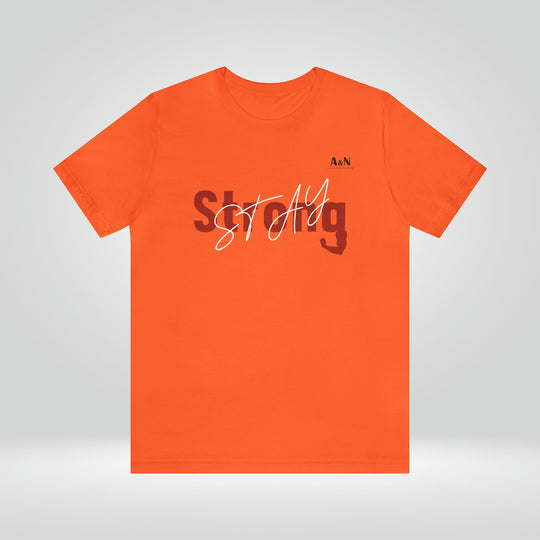 Unisex Stay Strong Jersey Short Sleeve Tee