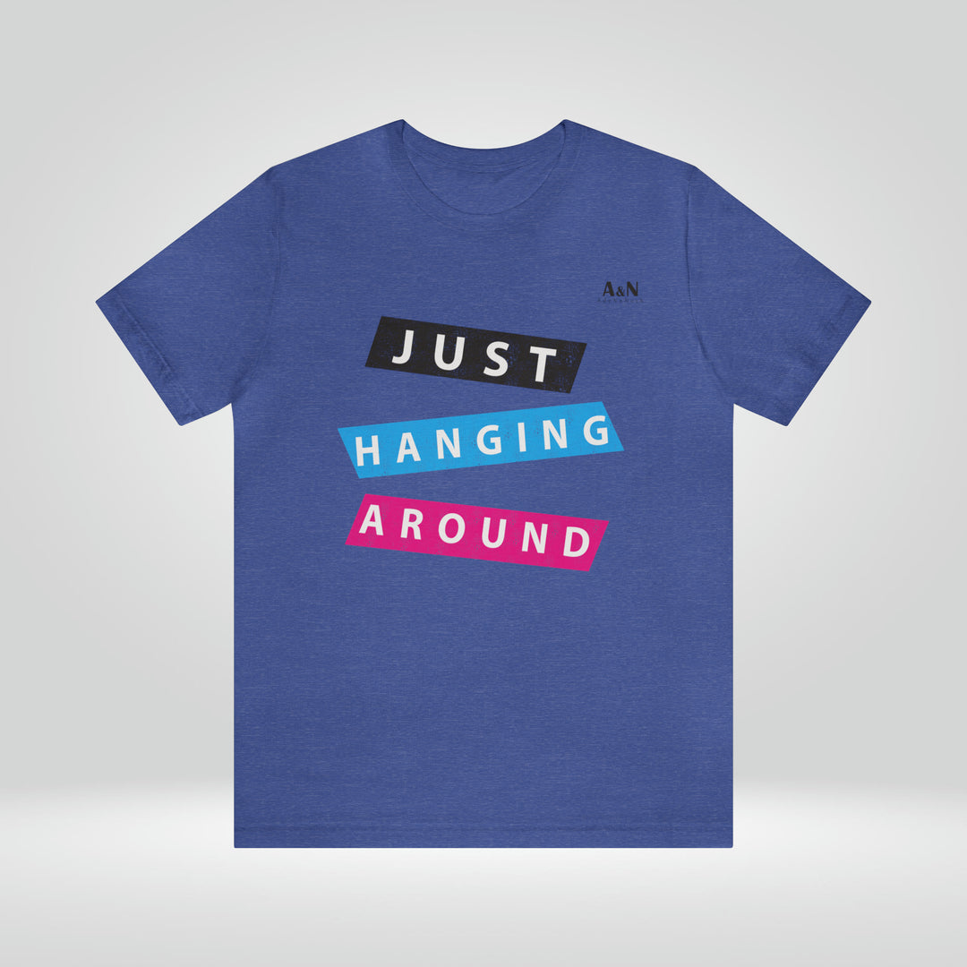 Unisex Just Hanging Around Jersey Short Sleeve Tee