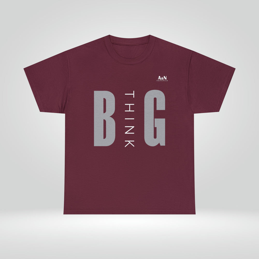 Unisex Think Big Heavy Cotton Tee