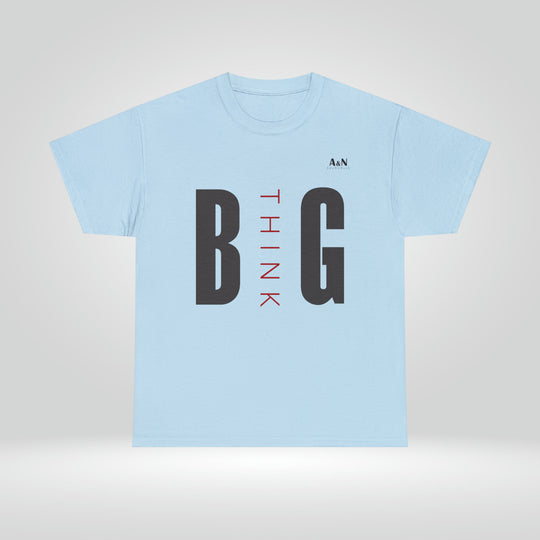 Unisex Think Big Heavy Cotton Tee