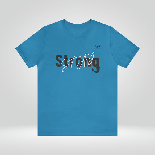 Unisex Stay Strong Jersey Short Sleeve Tee