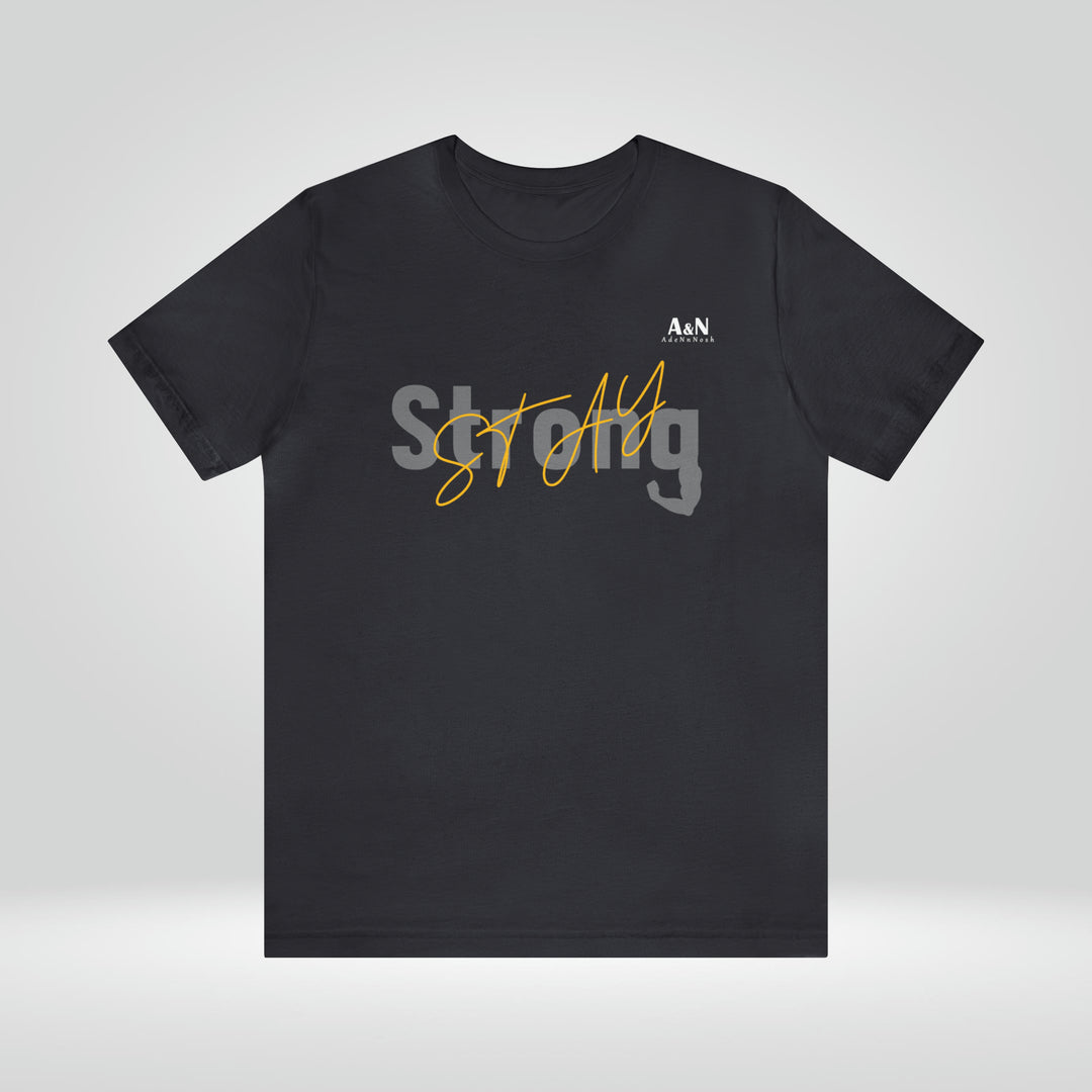 Unisex Stay Strong Jersey Short Sleeve Tee