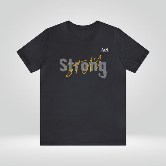 Unisex Stay Strong Jersey Short Sleeve Tee