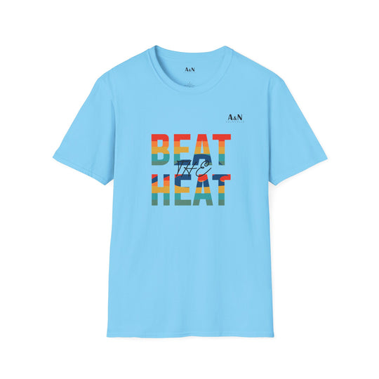 Unisex Soft Beat The Heat T-Shirt